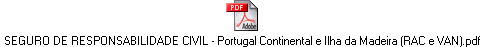 SEGURO DE RESPONSABILIDADE CIVIL - Portugal Continental e Ilha da Madeira (RAC e VAN).pdf